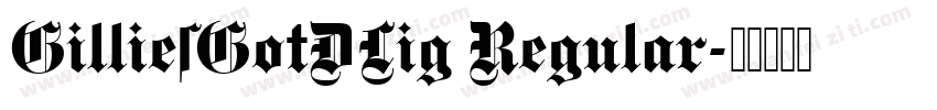 GilliesGotDLig Regular字体转换